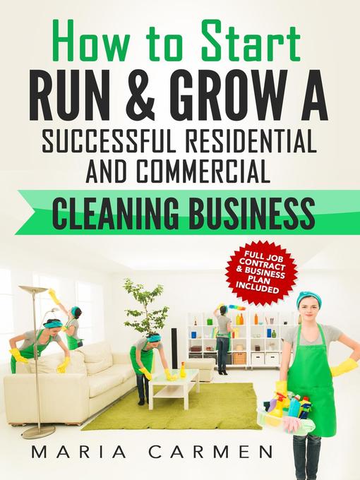 Title details for How to Start, Run and Grow a Successful Residential & Commercial Cleaning Business by Maria Carmen - Available